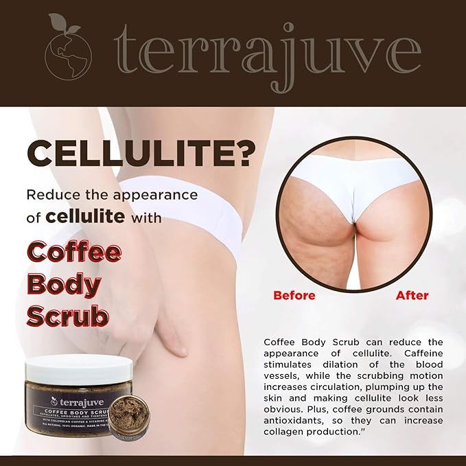 Coffee Body Scrub Exfoliator for Cellulite by Terrajuve, Exfoliates, Smoothes, and Tightens Skin, with Colombian Coffe Beans, Shea Butter, and Hempseed Oil, Pure, Organic, All Natural, Made in USA