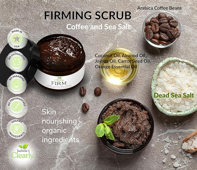 Clearly FIRM, Exfoliating Coffee and Dead Sea Salt Body Scrub | Cellulite and Stretch Mark Treatment | 100% Organic Arabica and Rich Oils Firm, Tone, Exfoliate, Moisturize | Made in USA